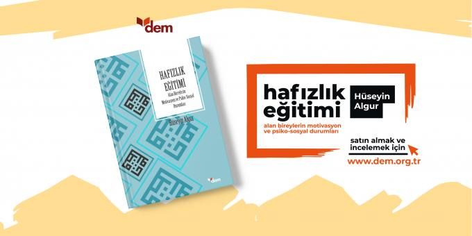 DEM Yayınlarından Yeni Bir Eser: Hafızlık Eğitimi