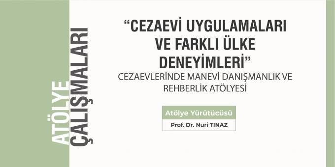 Cezaevlerinde Manevi Danışmanlık ve Rehberlik Atölyesi başvuruları başladı.