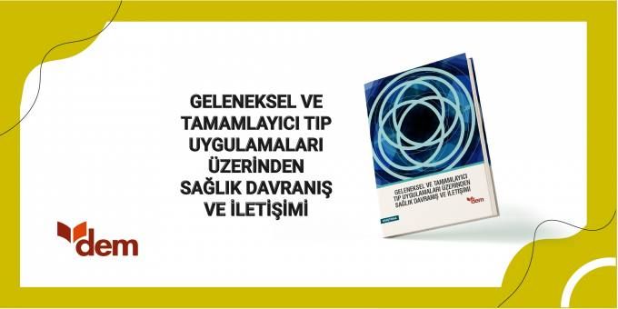 Araştırma Proje Raporu Yayınlandı: Geleneksel ve Tamamlayıcı Tıp Uygulamaları Üzerinden Sağlık Davranış ve İletişimi