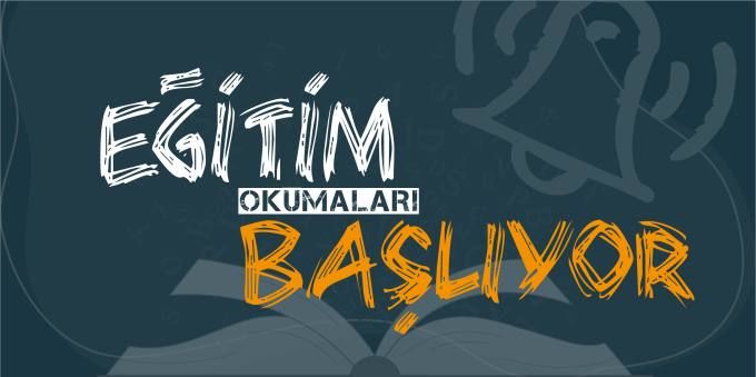 Eğitim Okumaları Başlıyor